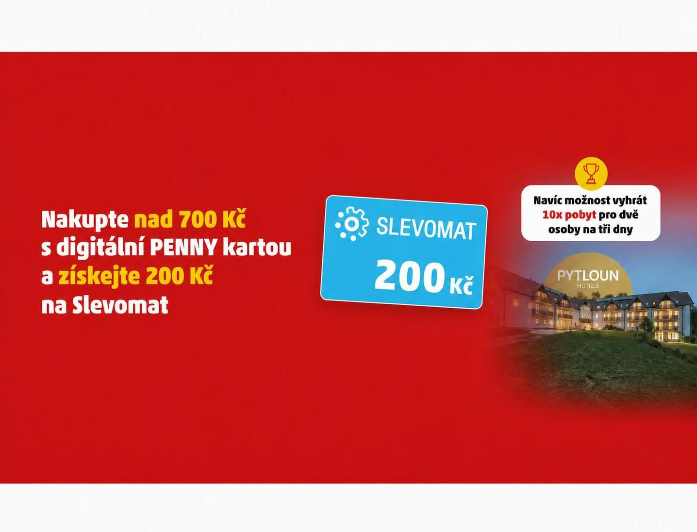 PENNY: Pobyt v Pytloun Hotels